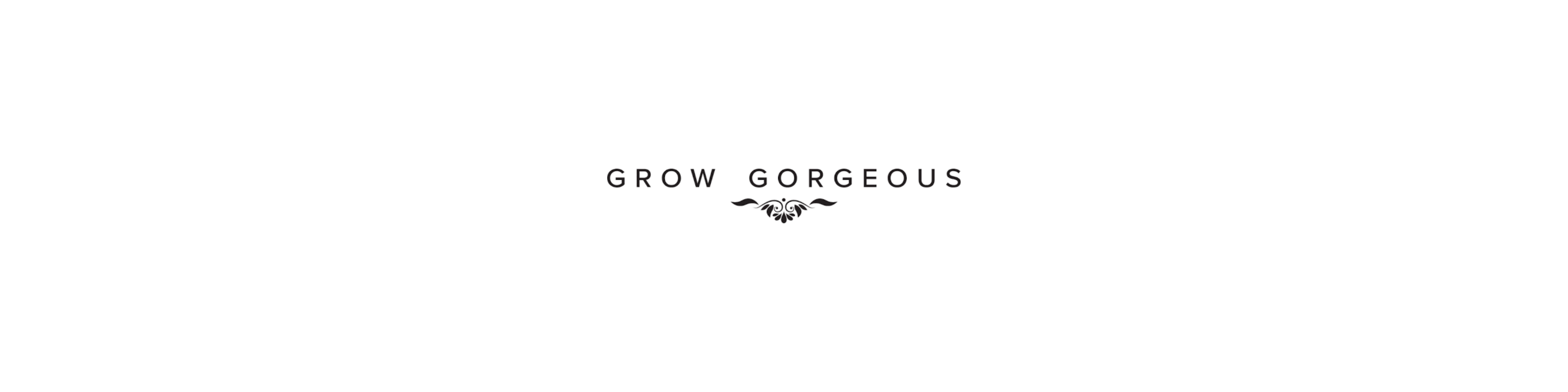 Grow Gorgeous (In promozione)