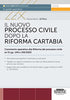 Il nuovo processo civile dopo la Riforma Cartabia. Commento operativo alla Riforma del processo civile ex D.L.gs. 149 e 150/2022. Con aggiornamento online